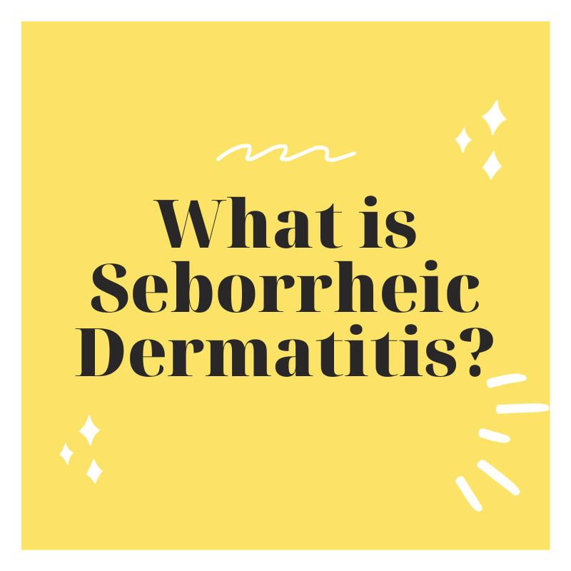 What is Seborrheic Dermatitis? - Bea's Bayou Skincare