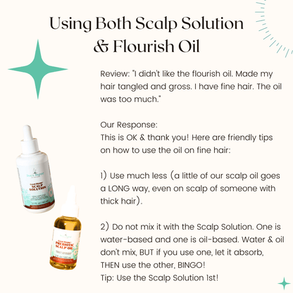 An instructional graphic titled &quot;Using Both Scalp Solution &amp; Flourish Oil&quot; includes a review mentioning dislike for the flourish oil due to hair tangling and greasiness. It offers tips on usage and features images of two product bottles, with labels highlighting &quot;Good Biome Prebiotic Scalp Relief Oil | Soften, Grow, Seal&quot; by Bea&